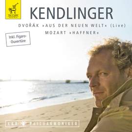 Kendlinger - Dvorak 'Aus der Neuen Welt', Mozart 'Haffner'