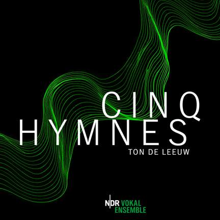 Ton de Leeuw: Cinq hymnes