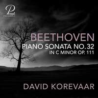 Beethoven: Piano Sonata No. 32 in C Minor, Op. 111