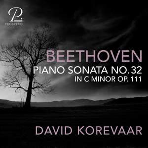Beethoven: Piano Sonata No. 32 in C Minor, Op. 111