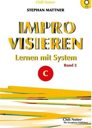 Mattner, S: Improvisieren - Lernen mit System Band 2 für C-Instrumente