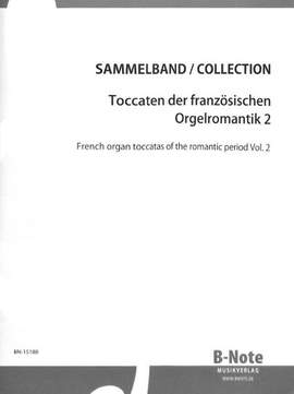 Toccaten der französischen Orgelromantik 2 Vol. 2
