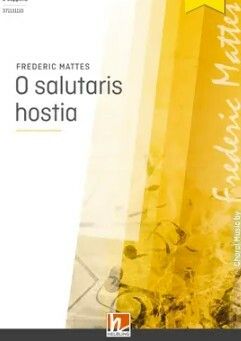 Mattes, F: O salutaris hostia