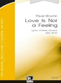 BROCHIN, P: Love Is Not a Feeling