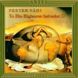 Peeter Vaehi: To his highness Salvador D.