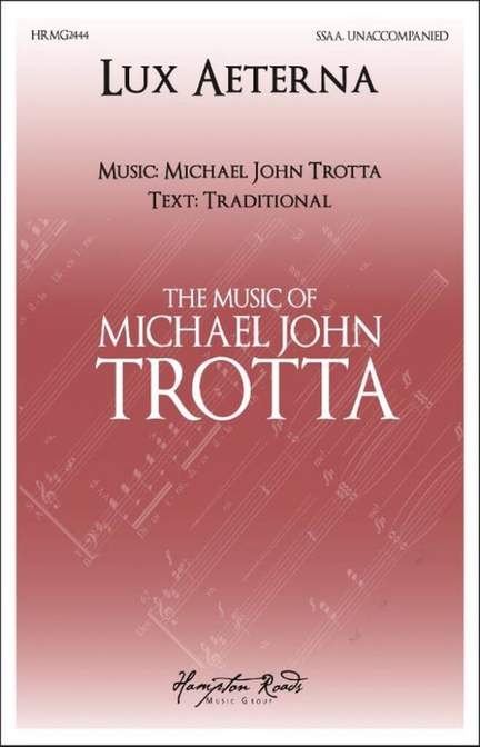 Michael John Trotta: Lux Aeterna