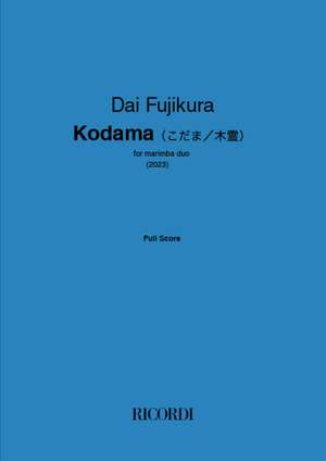 Dai Fujikura: Kodama（こだま／木霊）