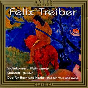 Treiber: Violin Concerto, Quintet, Duo for Horn & Harp