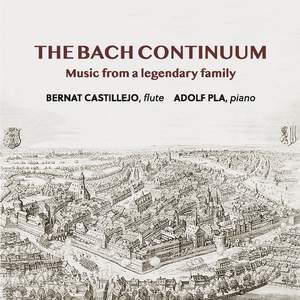 The Bach Continuum. Music from a Legendary Family