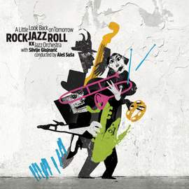 ROCKJAZZROLL: A Little Look Back on Tomorrow