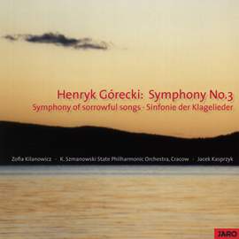 Symphony No.3 - Symphony of sorrowful songs - Sinfonie der Klagelieder