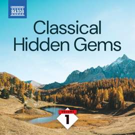 Classical Hidden Gems, Vol. 1