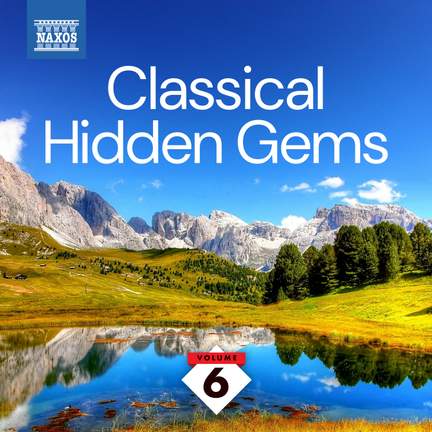 Classical Hidden Gems, Vol. 6