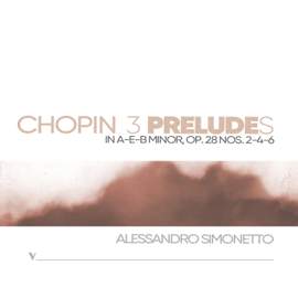 Chopin: Preludes, Op. 28 (Excerpts)
