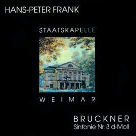Bruckner: Sinfonie No. 3 in D Minor