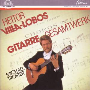 Heitor Villa-Lobos: Das Gesamtwerk für Gitarre solo