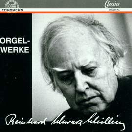 Reinhard Schwarz-Schilling: Orgelwerke