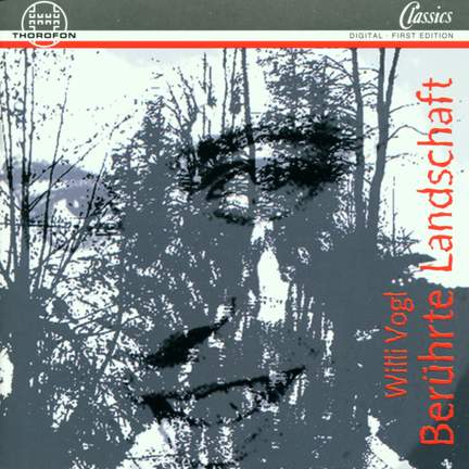 Willi Vogl: Berührte Landschaft