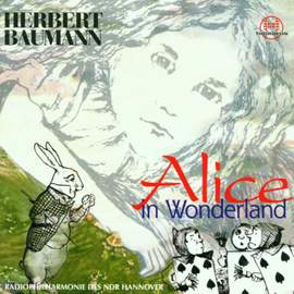 Herbert Baumann: Alice In Wonderland