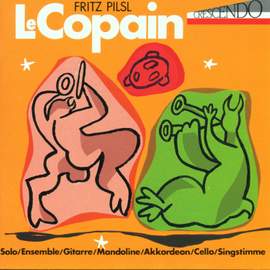 Fritz Pilsl: Le Copain