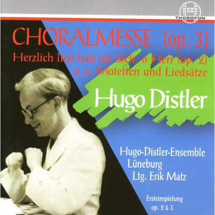 Hugo Distler: Choralmesse op. 3