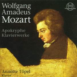 Mozart: Apokryphe Klavierwerke