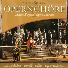 Die Schönsten Opernchöre Vol. 4