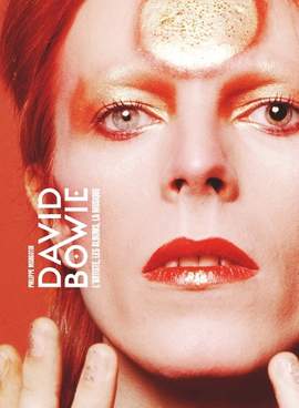 David Bowie: The Artist, the Albums, the Music