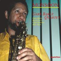 Gary Bartz Quartet: Monsoon