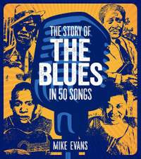 The Story of the Blues in 50 Songs