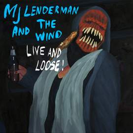 And the Wind (live and Loose!)