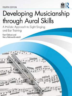 Developing Musicianship through Aural Skills: A Holistic Approach to Sight Singing and Ear Training