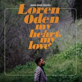 Adrian Younge Presents: Loren Oden - My Heart, My Love