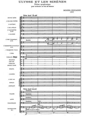 Roger-Ducasse, Jean: Ulysse et les sirènes, poème symphonique pour orchestre et voix de femmes (1937)
