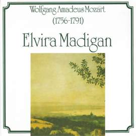 Wolfgang Amadeus Mozart: Elvira Madigan