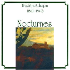 Frédéric Chopin: Nocturnes