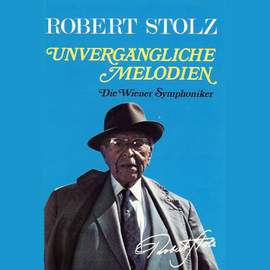 Stolz: Unvergessliche Melodien