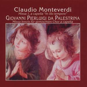 Claudio Monteverdi: Missa 'In illo Tempore' - Giovanni Pierluigi da Palestrina: Missa Brevis