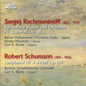 Rachmaninoff: Konzert No. 2, Op. 18 - Schumann: Symphonie No. 4, Op. 120