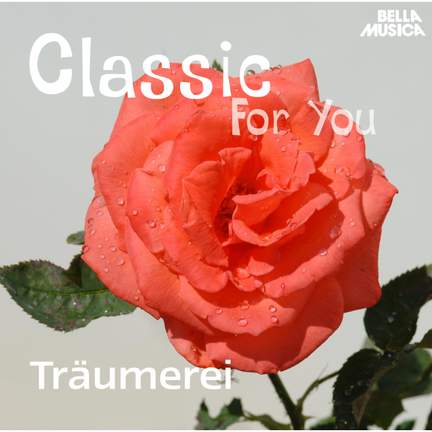 Classic for You: Träumerei