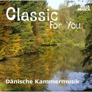 Classic for You: Dänische Kammermusik