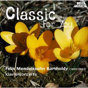 Classic for You: Bartholdy: Klavierkonzerte
