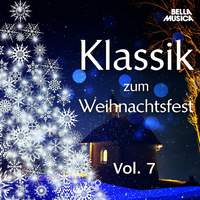 Klassik zum Weihnachtsfest, Vol. 7