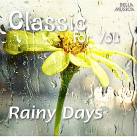 Classic for You: Rainy Days