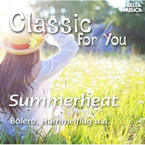 Classic for You: Summerheat