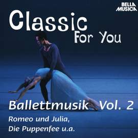 Classic for You: Ballettmusik, Vol. 2