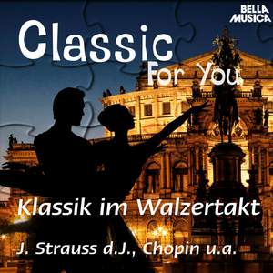 Classic for You: Klassik im Walzertakt