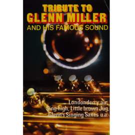 Tribute to Glenn Miller