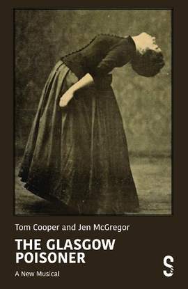 The Glasgow Poisoner: A New Musical