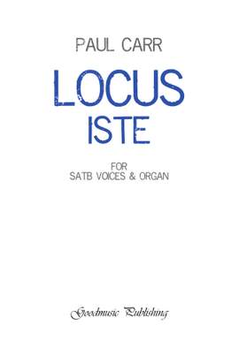 Paul Carr: Locus Iste (with organ)